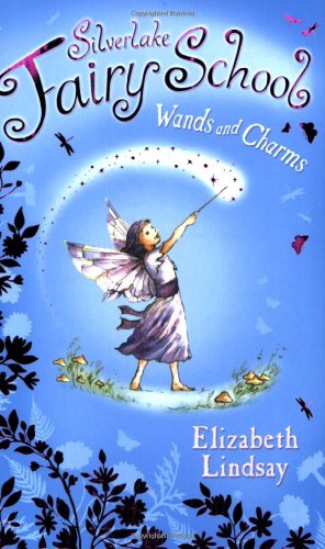 Stock image for Wands and Charms (Silverlake Fairy School): 02 for sale by WorldofBooks