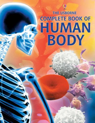 9780746077504: The Usborne Complete Book of the Human Body: Internet Linked (Complete Books)