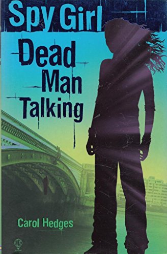 Spy Girl : Dead Man Talking