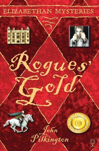 Beispielbild fr Rogue's Gold Elizabethan Mysteries zum Verkauf von Better World Books