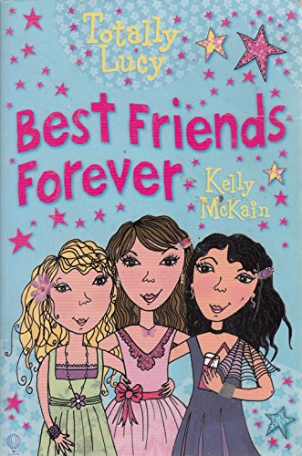 Beispielbild fr Best Friends Forever. Kelly McKain zum Verkauf von ThriftBooks-Atlanta