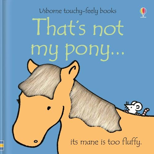 9780746080320: That's Not My Pony (Usborne Touchy-Feely Books)