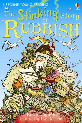 The Stinking Story of Rubbish (Young Reading (Series 2)) (Young Reading (Series 2)) (9780746080924) by Daynes, Katie