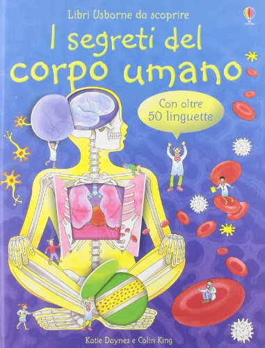 Stock image for I segreti del corpo umano for sale by libreriauniversitaria.it