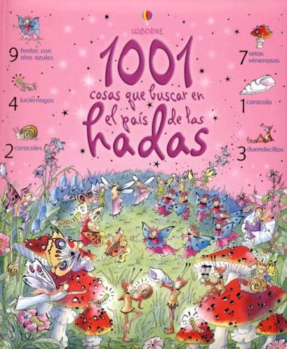 1001 Cosas Que Buscar En El Pais De Las Hadas (Titles in Spanish) (Spanish Edition) (9780746083468) by Doherty, Gillian