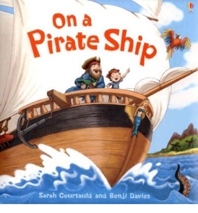 9780746084052: On a Pirate Ship (Usborne Picture Books) (Usborne Picture Books)