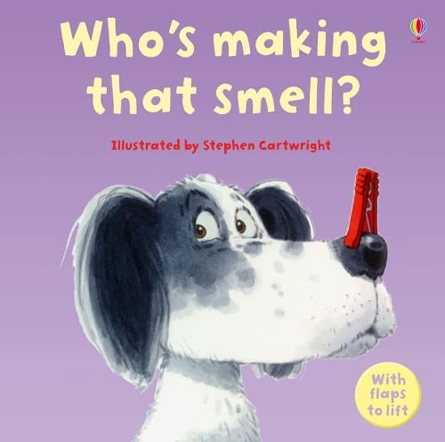 Stock image for Who's Making That Smell? (Lift-the-flap) (Lift-the-flap S.) for sale by AwesomeBooks