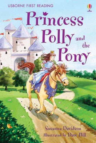 Beispielbild fr Princess Polly and the Pony (First Reading) (Usborne First Reading) zum Verkauf von AwesomeBooks