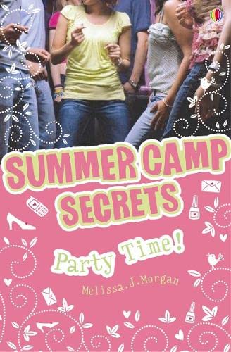 9780746084618: Party Time!: 06 (Summer Camp Secrets)