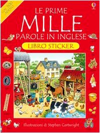 Le prime mille parole in inglese (9780746084984) by Amery, Heather; Cartwright, Stephen