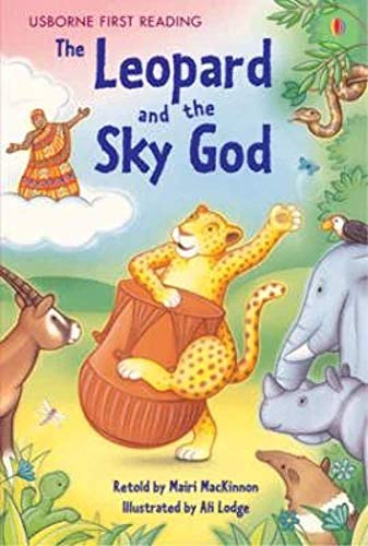 Leopard and the Sky God (Usborne First Reading) - Mackinnon, Mairi