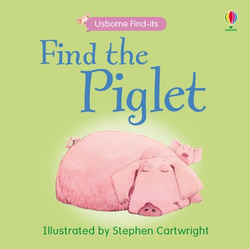 9780746086599: Find the Piglet (Usborne Find It Board Books)