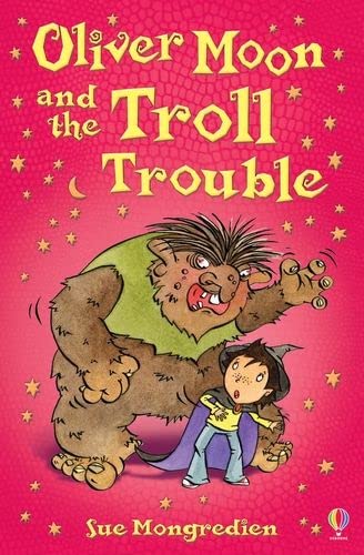 Stock image for Oliver Moon's Troll Trouble for sale by The London Bookworm