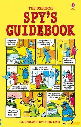 Spy's Guidebook (9780746086964) by King, Colin
