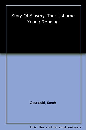 Stock image for Story Of Slavery The (Hb) - Young Readin (3.3 Young Reading Series Three (Purple)) for sale by SecondSale