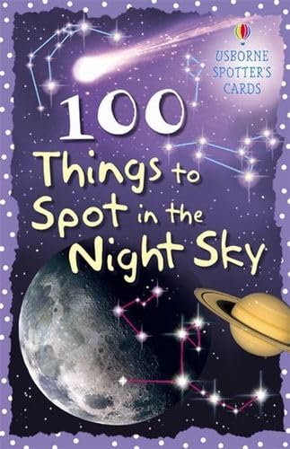 9780746088623: 100 Things to Spot in the Night Sky (Spotter's guides) (Spotter's Cards)