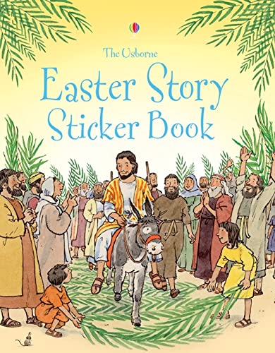 The Easter Story Sticker Book (Usborne Bible Stories) (9780746088753) by Heather Amery