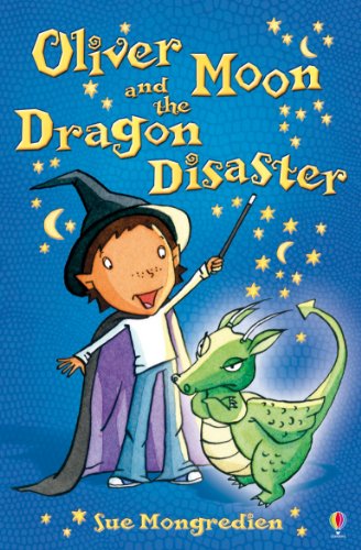 Beispielbild fr Oliver Moon and the Dragon Disaster zum Verkauf von AwesomeBooks