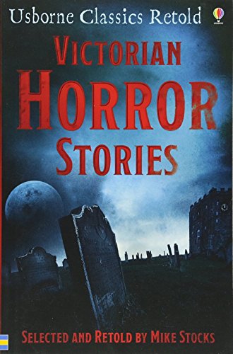 Beispielbild fr Victorian Horror Stories. Retold by Mike Stocks zum Verkauf von ThriftBooks-Dallas