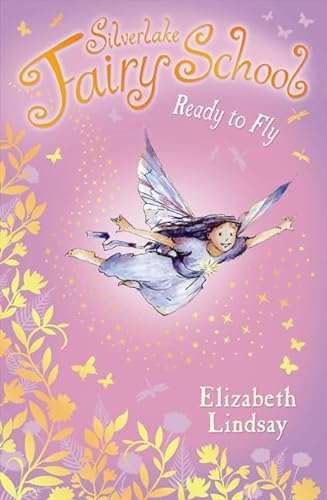 Imagen de archivo de Silverlake Fairy School/Ready to Fly a la venta por Better World Books