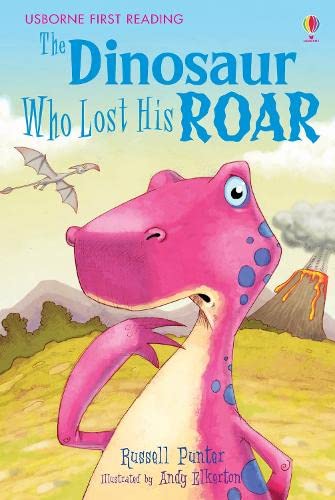Stock image for Dinosaur Who Lost His Roar (First Reading Level 3) [Paperback] [Jan 01, 2010] NILL for sale by MusicMagpie