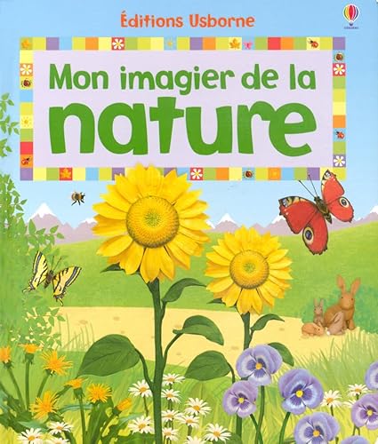 MON IMAGIER DE LA NATURE - Felicity Brooks, Matt Durber, Stephanie Jones et Deborah Cixous