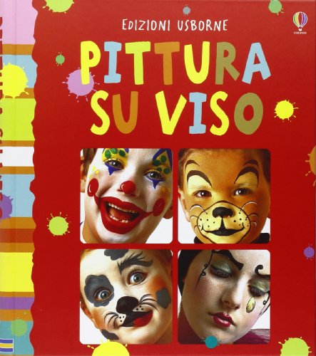 9780746093177: Pittura su viso. Ediz. illustrata