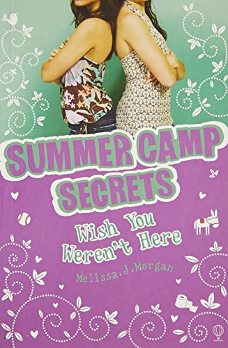 Beispielbild fr Wish You Weren't Here (Summer Camp Secrets) zum Verkauf von AwesomeBooks