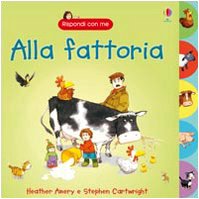 Alla fattoria (9780746093931) by Amery, Heather; Cartwright, Stephen