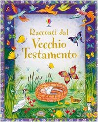 Immagine dell'editore per Racconti dal Vecchio Testamento. Ediz. illustrata Amery, Heather and Edwards, Linda venduto da Librisline