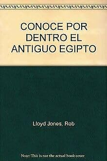 Stock image for Conoce Por Dentro: El Antiguo Egipto for sale by Daedalus Books