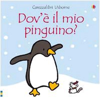 9780746094785: Dov' il mio pinguino? Ediz. illustrata: Dov'e Il Mio Pinguino
