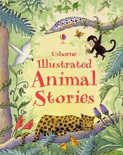 Imagen de archivo de Illustrated Animal Stories (Illustrated Stories) a la venta por AwesomeBooks