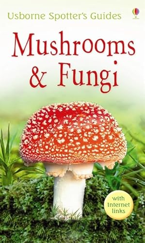 Beispielbild fr Mushrooms and Funghi (Usborne Spotter's Guide) zum Verkauf von AwesomeBooks