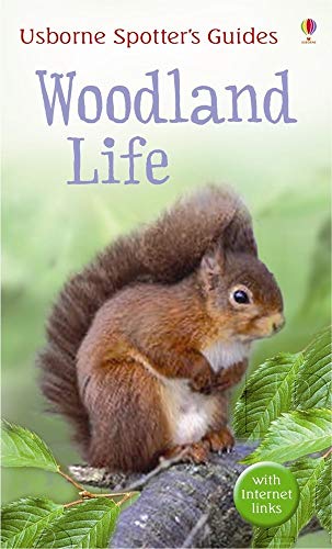 Stock image for Woodland Life (Usborne Spotter's Guide) for sale by AwesomeBooks