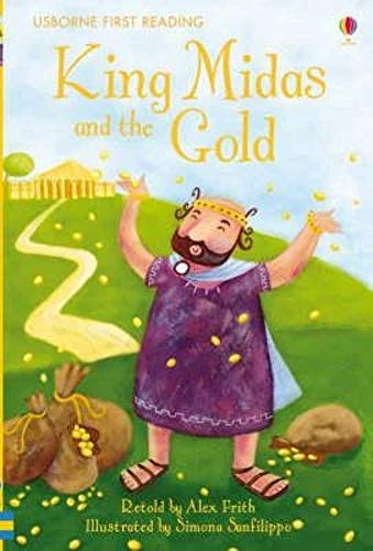 King Midas and the Gold (Usborne First Reading: Level 1) (9780746096871) by Alex Frith