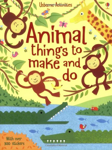 Stock image for Animal Things to Make and Do (Usborne Activity Books) for sale by WorldofBooks