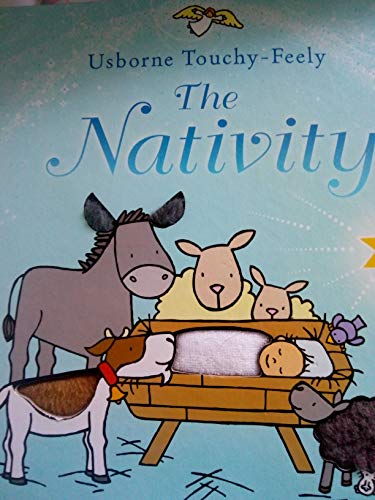 Beispielbild fr Touchy-feely Nativity (Usborne Touchy Feely Books) (Luxury Touchy Feely) zum Verkauf von AwesomeBooks
