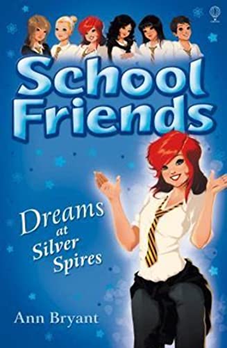 Beispielbild fr School Friends: Dreams at Silver Spires zum Verkauf von Wonder Book