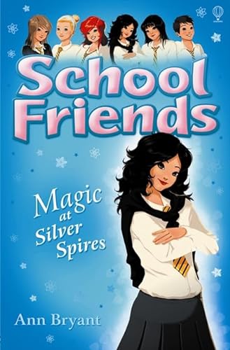 Beispielbild fr School Friends: Magic at Silver Spires zum Verkauf von Wonder Book