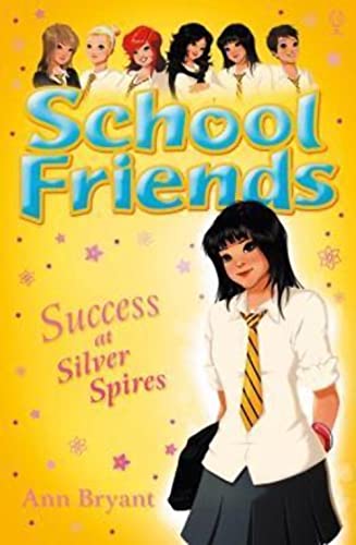 School Friends: Success at Silver Spires (9780746098684) by Ann Bryant