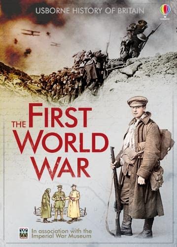 Imagen de archivo de The First World War (Usborne British History) (Usborne History of Britain) a la venta por Goldstone Books