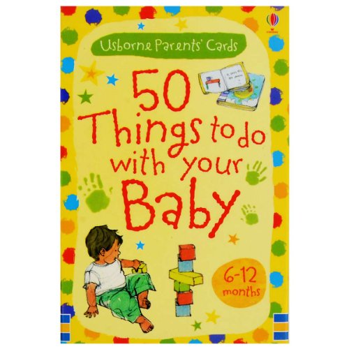 9780746099209: 50 Things to Do with Your Baby: 6-12 Months (Usborne Parents' Cards)