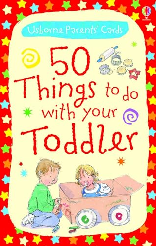 50 Things to Do with Your Toddler (Parents' Guides) (9780746099223) by Caroline Young