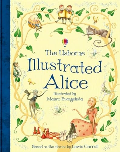 Stock image for Illustrated Alice (Usborne Illustrated Classics) (Illustrated Stories) for sale by WorldofBooks