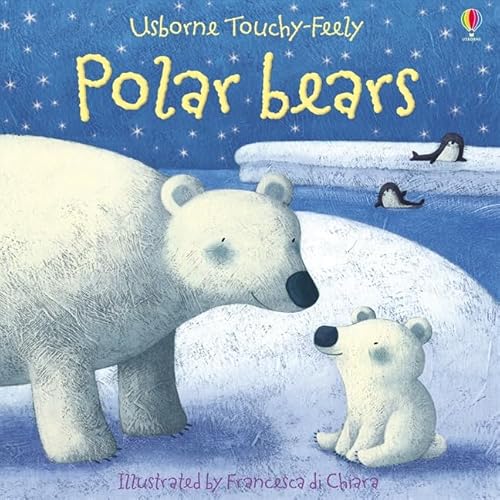 Stock image for Polar Bears (Usborne Touchy Feely Books) (Luxury Touchy-feely) for sale by WorldofBooks