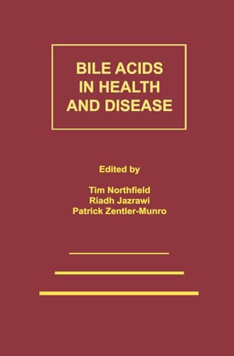 9780746200766: Bile Acids in Health and Disease: Update on Cholesterol Gallstones and Bile Acid Diarrhoea