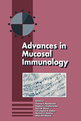 Beispielbild fr Advances in Mucosal Immunology: Proceedings of the Fifth International Congress of Mucosal Immunology zum Verkauf von Cambridge Rare Books