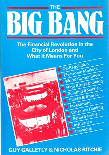 Beispielbild fr Big Bang: Financial Revolution in the City and What it Means for You zum Verkauf von Reuseabook