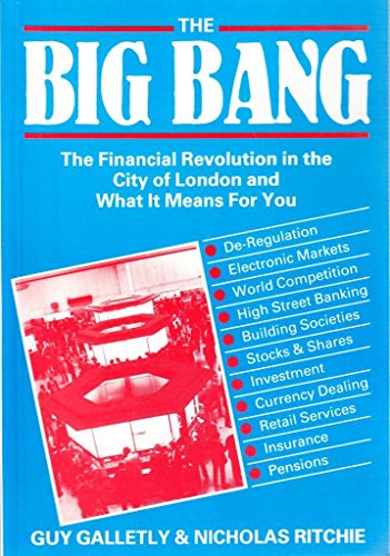 Imagen de archivo de Big Bang: Financial Revolution in the City and What it Means for You a la venta por WorldofBooks